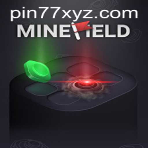 Explore the Thrills of MineField: Your Next Gaming Adventure with PIN77