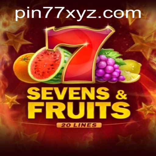 Exploring the Exciting World of SevensFruits20: A New Gaming Sensation with PIN77